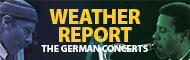 Weather Report The German Concerts